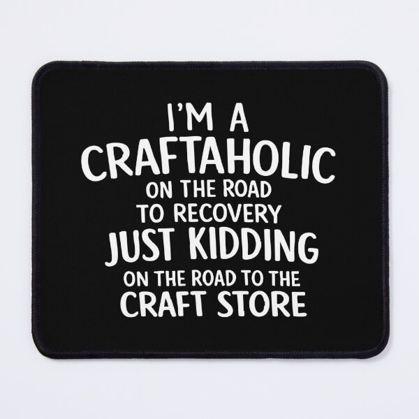 Item preview, I'm a craftaholic n the road to recovery,Crafting lover designed and sold by CloudyPress.