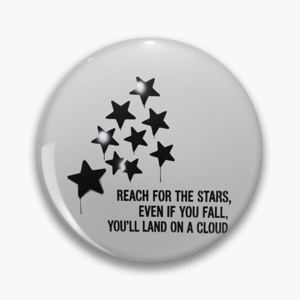 Item preview, Reach for the stars, even if you fall, you'll land on a cloud designed and sold by 123ks.