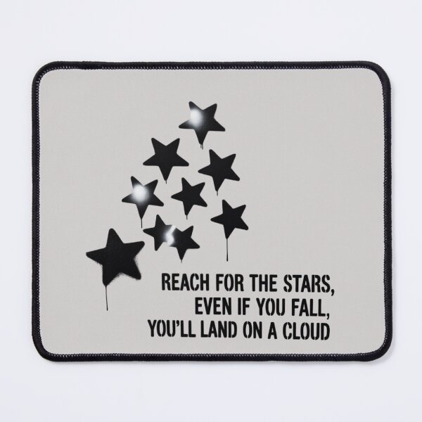 Item preview, Reach for the stars, even if you fall, you'll land on a cloud designed and sold by 123ks.