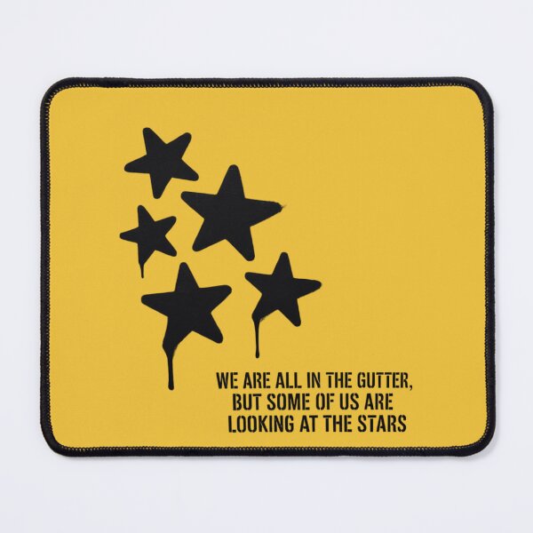 Item preview, We are all in the gutter, but some of us are looking at the stars designed and sold by 123ks.