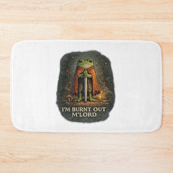 Item preview, I’m Burnt Out M’Lord designed and sold by Animagain.