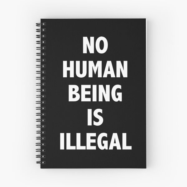 Item preview, NO HUMAN BEING IS ILLEGAL designed and sold by justsomethings.
