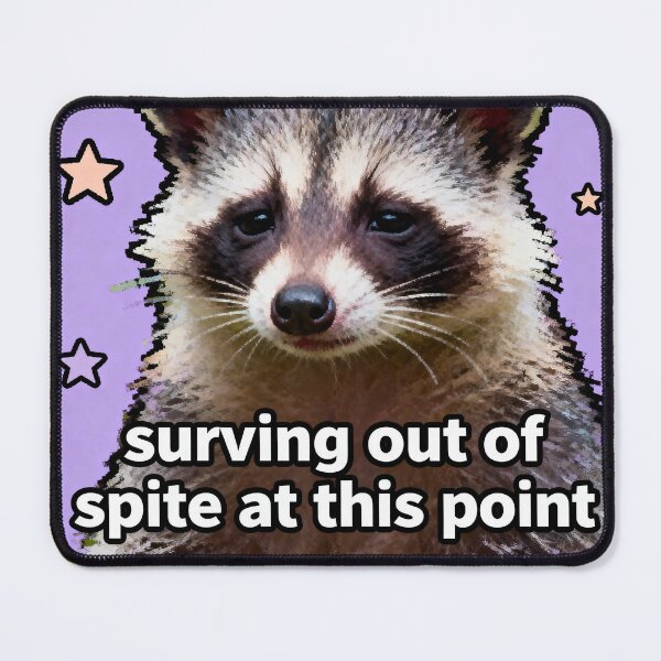 Item preview, Surviving Out of Spite Possum - Relatable Meme designed and sold by PictorialWhimsy.