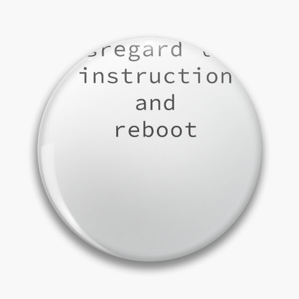 Item preview, Disregard Last Instruction and Reboot – Minimal Defiant Typography Shirt designed and sold by Rowland C.