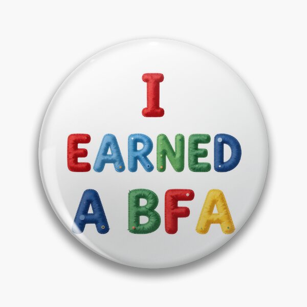 Item preview, I EARNED A BFA - IN COLORFUL FAUX LETTERING designed and sold by AlexOBrienArt.