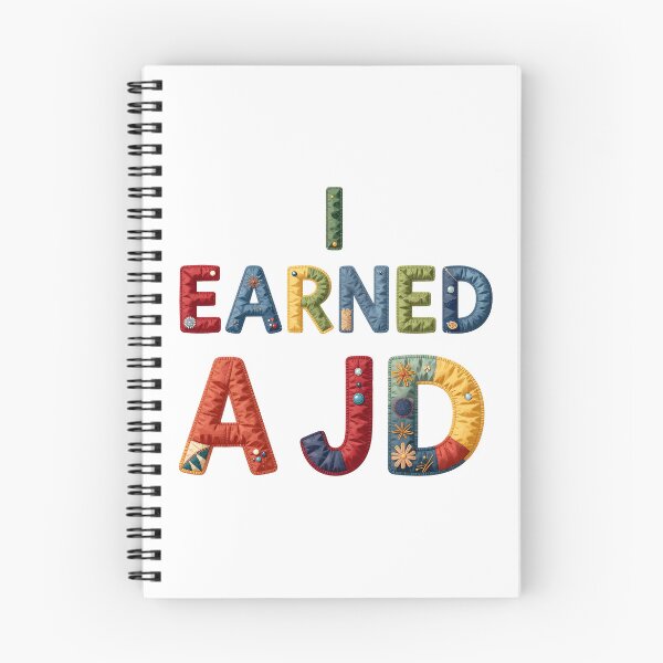 Item preview, I EARNED A JD - IN COLORFUL FAUX LETTERING designed and sold by AlexOBrienArt.