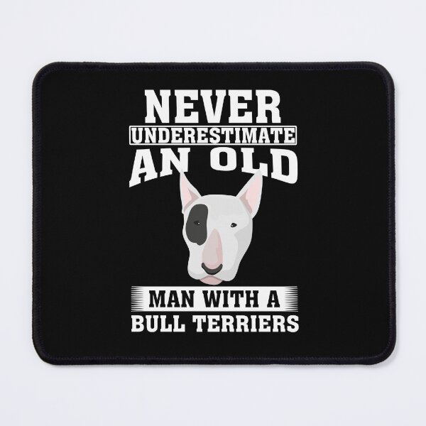 Item preview, Never Underestimate an Old Man with Bull Terriers designed and sold by CosmoKitsch.