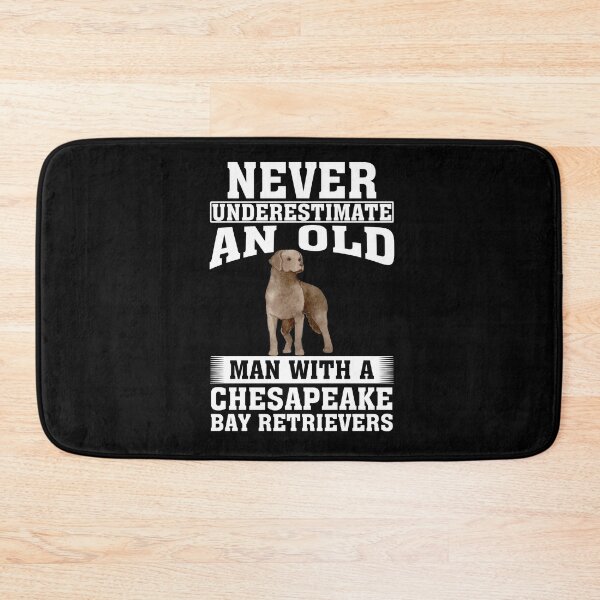 Item preview, Never Underestimate an Old Man with Chesapeake Bay Retrievers designed and sold by CosmoKitsch.