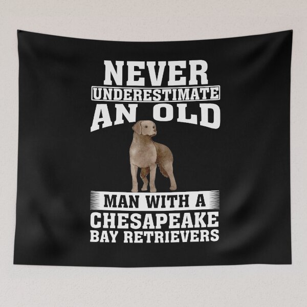 Item preview, Never Underestimate an Old Man with Chesapeake Bay Retrievers designed and sold by CosmoKitsch.