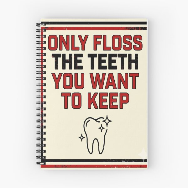 Item preview, ​Only Floss The Teeth You Want To Keep - Funny Dental Quote designed and sold by DrToothStudio.