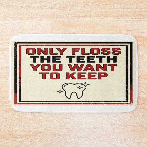 Item preview, ​Only Floss The Teeth You Want To Keep - Funny Dental Quote designed and sold by DrToothStudio.