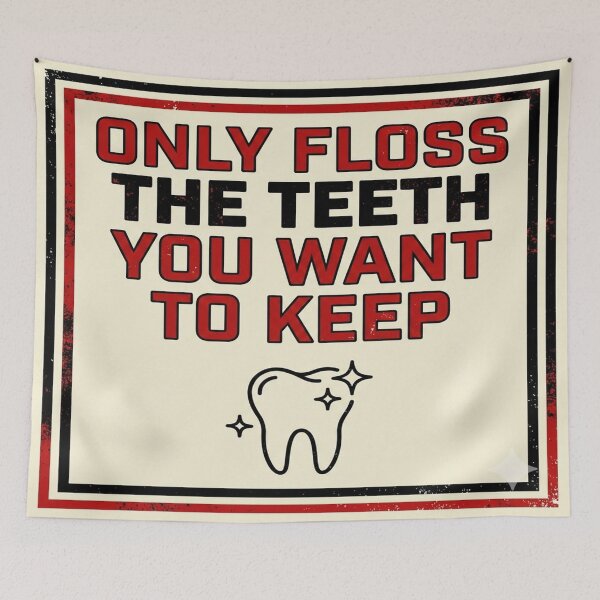 Item preview, ​Only Floss The Teeth You Want To Keep - Funny Dental Quote designed and sold by DrToothStudio.