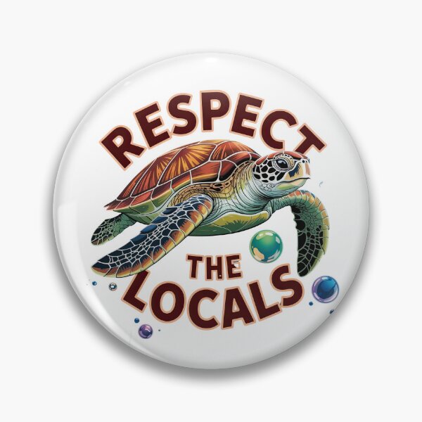 Artikelvorschau, Sea Turtle Respect the Locals Design entworfen und verkauft von Frollein S Berlin.