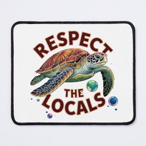 Item preview, Sea Turtle Respect the Locals Design designed and sold by Frollein S Berlin.