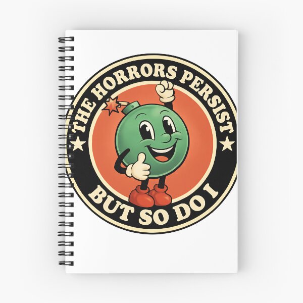 Item preview, The Horrors Persist But So Do I Vintage Survival Funny Sayings designed and sold by SkeletonsDanger.