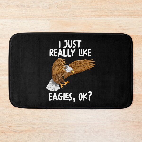 Item preview, I Just Really Like Eagles Ok? designed and sold by GabbyKash.