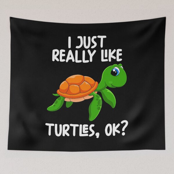 Item preview, I Just Really Like Turtles Ok? designed and sold by GabbyKash.