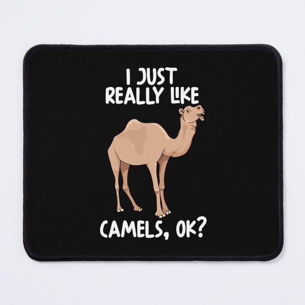 Item preview, I Just Really Like Camels Ok? designed and sold by GabbyKash.
