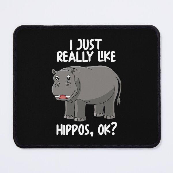 Item preview, I Just Really Like Hippos Ok? designed and sold by GabbyKash.