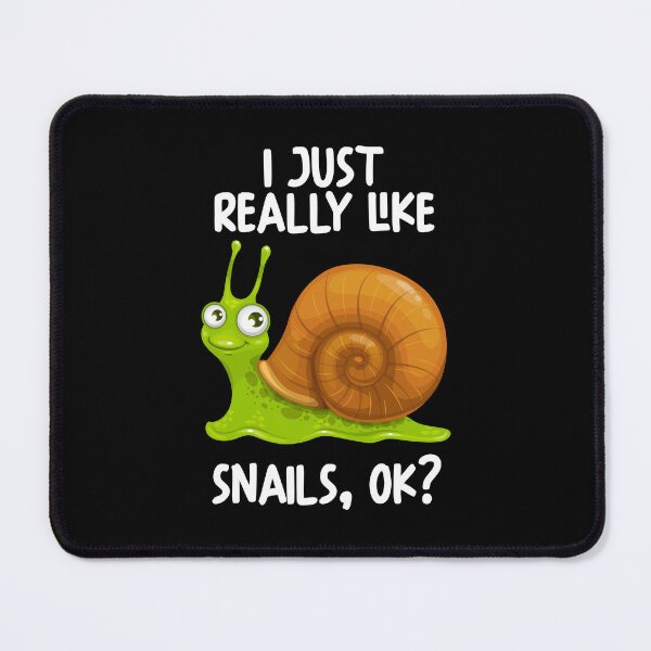 Item preview, I Just Really Like Snails Ok? designed and sold by GabbyKash.