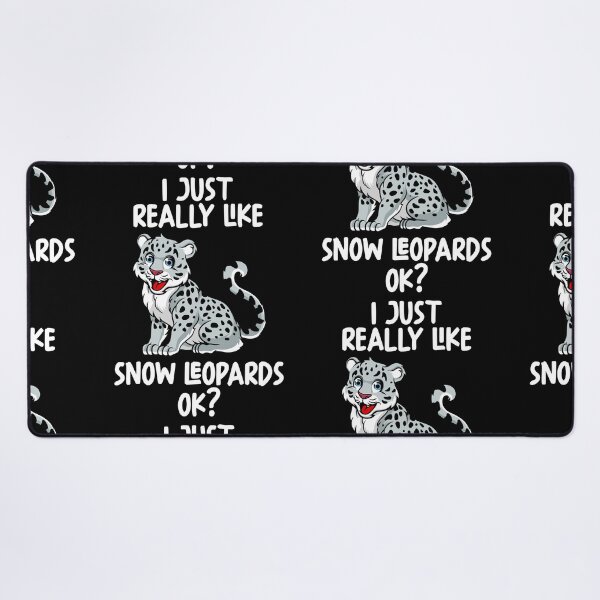 Item preview, I Just Really Like Snow Leopards Ok? designed and sold by GabbyKash.