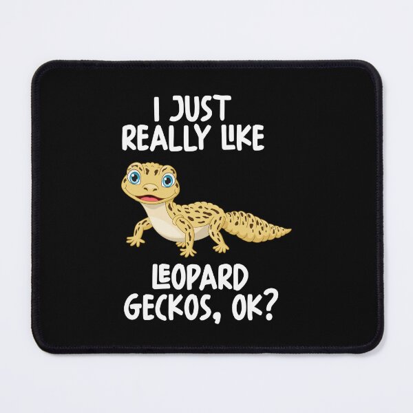 Item preview, I Just Really Like Leopard Geckos Ok? designed and sold by GabbyKash.