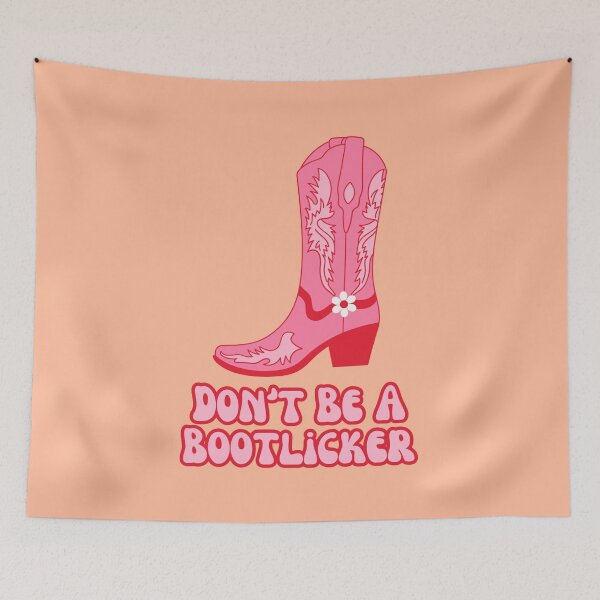 Item preview, Don't Be A Bootlicker designed and sold by SWETA HALDER.