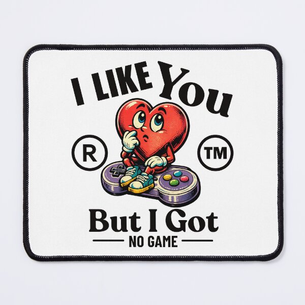 Item preview, I like you but I got no game designed and sold by Peerless-Prime.