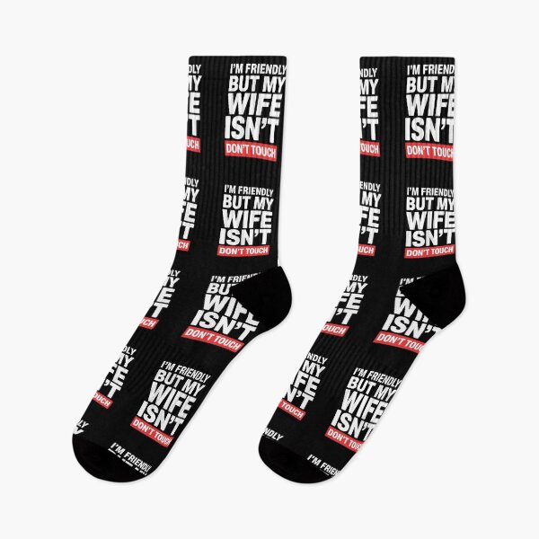 Item preview, I'm Friendly But My Wife Isn't Don't Touch - This sarcastic design is perfect for confident husbands who enjoy playful marriage humor and proudly joke about their jealous wife’s funny warning. designed and sold by ZyziowskyArt.