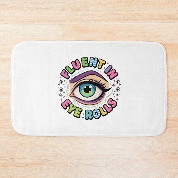 Item preview, Fluent in Eye Rolls designed and sold by Shivam Arora.