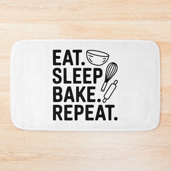 Item preview, Eat . Sleep. Bake. Repeat. designed and sold by Frank Ring.