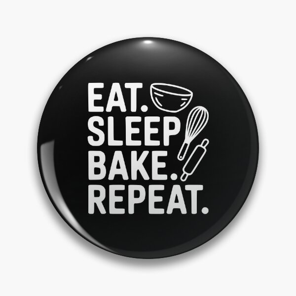 Item preview, Eat . Sleep. Bake. Repeat. designed and sold by Frank Ring.