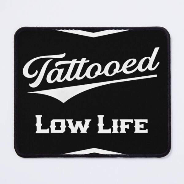 Item preview, Tattooed Low Life designed and sold by RichardTurner12.