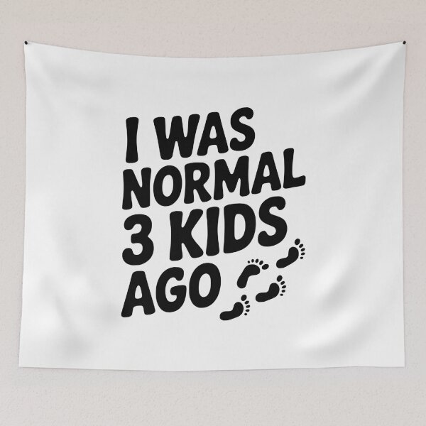 Item preview, I Was Normal 3 Kids Ago designed and sold by Frank Ring.