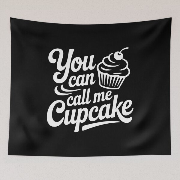 Item preview, You Can Call Me Cupcake designed and sold by Frank Ring.