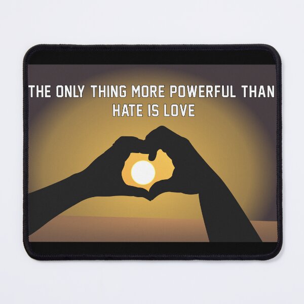 Item preview, Love Over Hate Shirt – The Only Thing More Powerful Than Hate Is Love Inspirational Quote Tee designed and sold by PixelWaveBD.