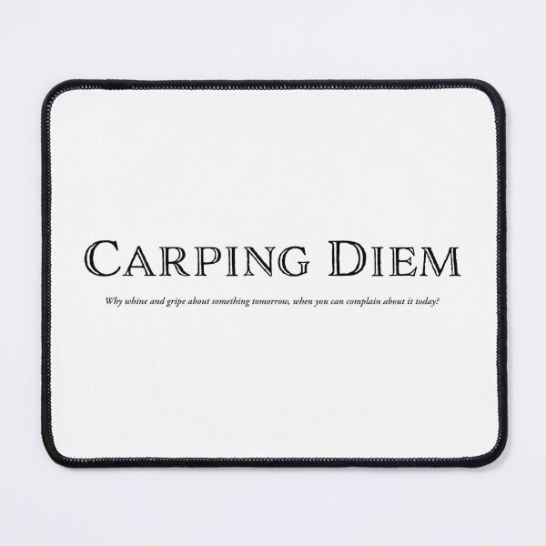 Item preview, Carping Diem designed and sold by Half Serious.