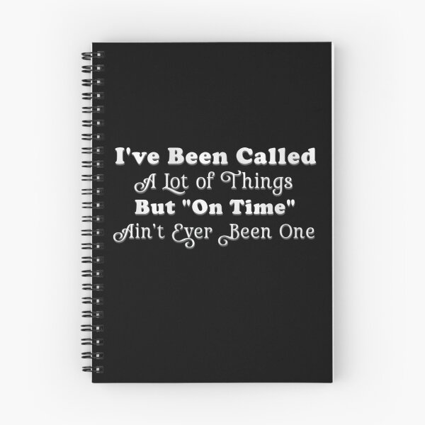 Item preview, Never "On Time" designed and sold by AppyAudacity.