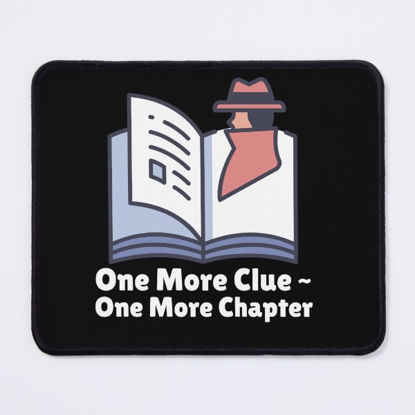 Item preview, ONE MORE CLUE ~ ONE MORE CHAPTER designed and sold by ActOutTees.
