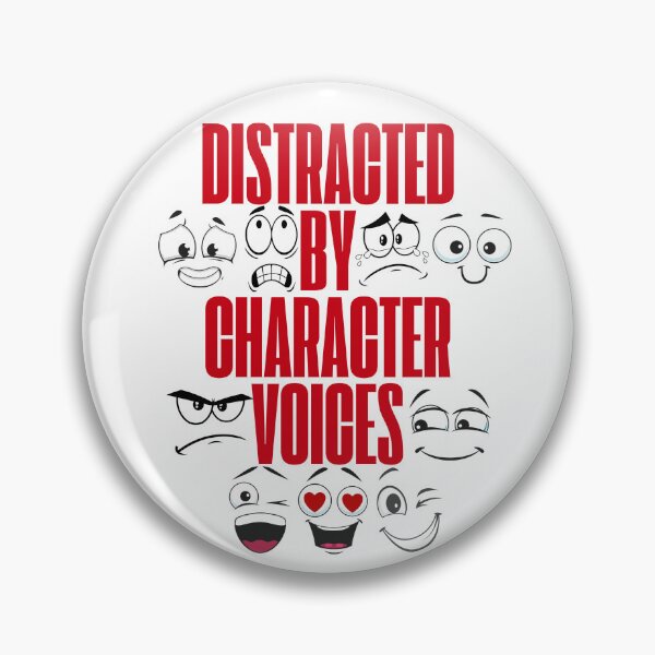 Item preview, Distracted By Character Voices designed and sold by SOTVOBoothwear.