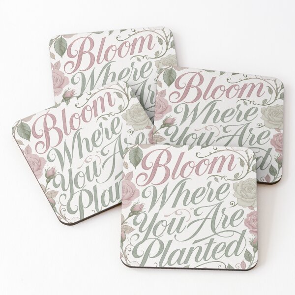 Item preview, Bloom Where You Are Planted Rose Quote designed and sold by CoquetteLunaCo.