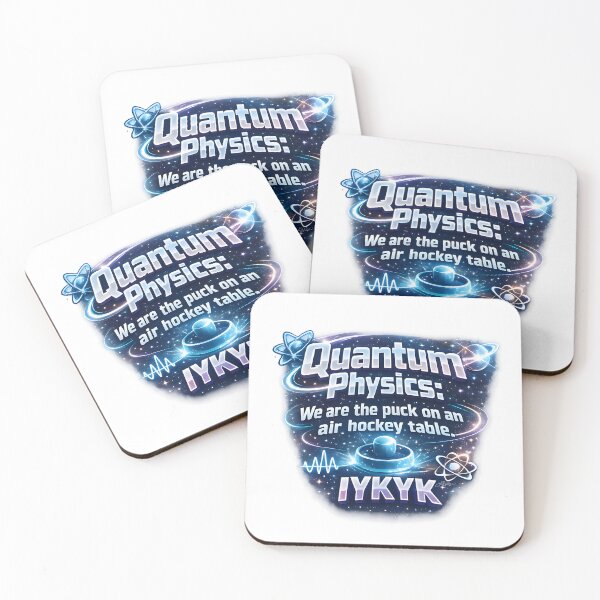 Item preview, Quantum Physics: We are the puck on an air hockey table IYKYK designed and sold by Lee Hiller Designs.