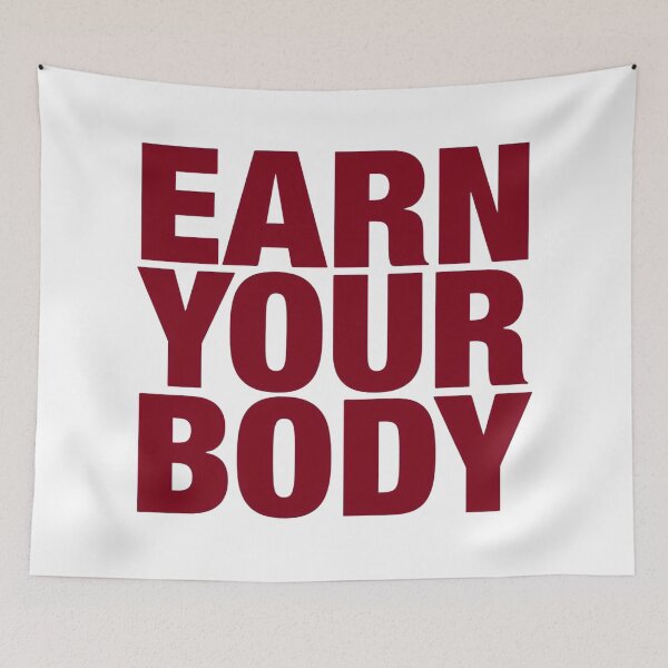 Item preview, Earn Your Body Bold Gym Motivation designed and sold by Katzpy.