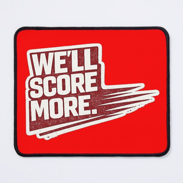 Item preview, We’ll Score More – Redcliffe Rugby League Fan Humour Design designed and sold by BKRsport.