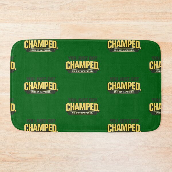 Item preview, You Just Got Champed – Funny Australian Cricket Banter Design designed and sold by BKRsport.