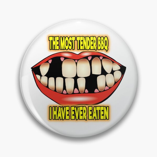 Item preview, THE MOST TENDER BBQ I HAVE EVER EATEN designed and sold by Teez2Plz.