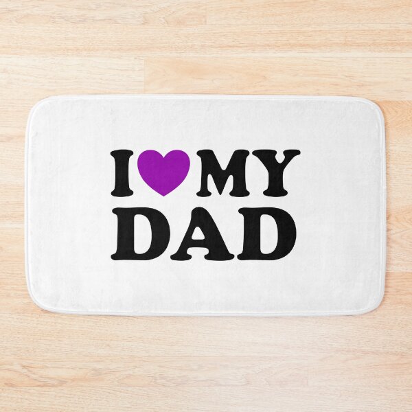 Item preview, I love my dad  designed and sold by Inspirationmotivation.