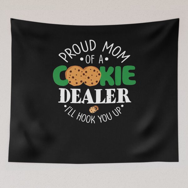 Item preview, Proud Mom Of A Cookie Dealer I’ll Hook You Up designed and sold by krystalRomanart.