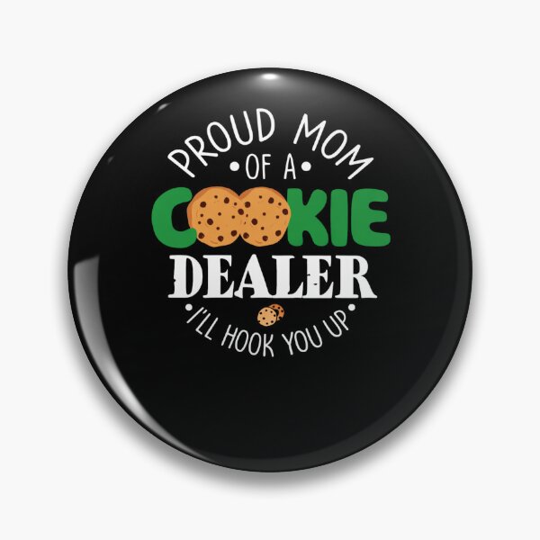 Item preview, Proud Mom Of A Cookie Dealer I’ll Hook You Up designed and sold by krystalRomanart.