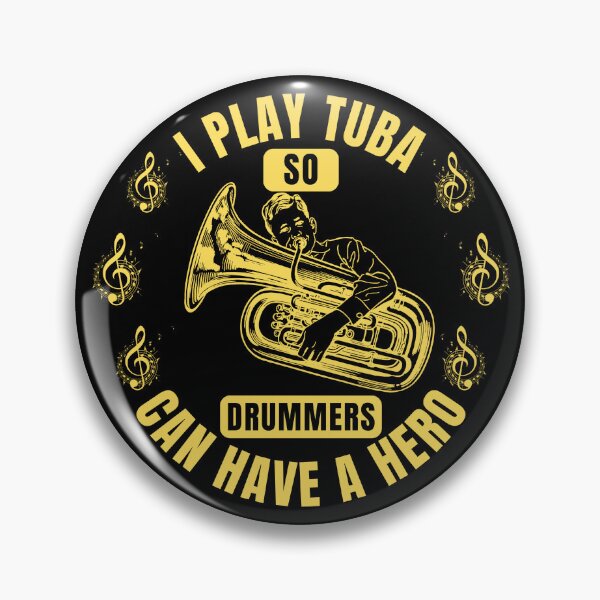 Item preview, I Play Tuba So Drummers Can Have a Hero – Funny Tuba Player & Band Musician Quote Tee & Gifts designed and sold by Teetreasure2.
